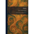 Paul: A Study in Social and Religious History