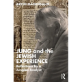 Jung and the Jewish Experience: Reflections by a Jungian Analyst