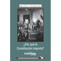¿Por qué la Constitución importa?