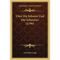 Uber Die Schweiz Und Die Schweizer (1796)