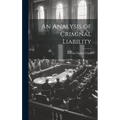 An Analysis of Criminal Liability