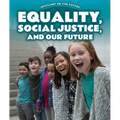 Equality, Social Justice, and Our Future
