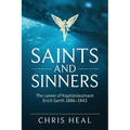 Saints and Sinners: The career of Kapitӓnleutnant Erich Gerth 1886-1943