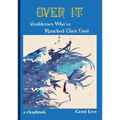 Over It: Goddesses Who've Reached Their Limit