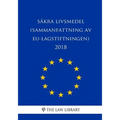 Säkra livsmedel (Sammanfattning av EU-lagstiftningen) 2018