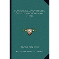 Vlaardings Zangverschil, Of Historisch Verhaal (1778)