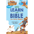 Let's Learn the Bible for Early Readers: A Kid's Guide to God's Word