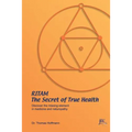 Ritam - The Secret of True Health: Discover the missing element in medicine and naturopathy