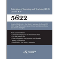 Praxis(R) 5622 Principles of Learning and Teaching (PLT) Grades K-6: How to pass the Praxis(R) PLT by using proven strategies and relevant practice te
