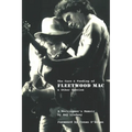 The Care and Feeding of Fleetwood Mac and Other Species: A Workingman's Memoir