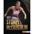Meet Sydney McLaughlin: Track-And-Field Superstar