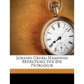 Johann Georg Hamanns Bedeutung Fur Die Padagogik