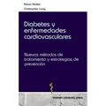 Diabetes y enfermedades cardiovasculares: Nuevos métodos de tratamiento y estrategias de prevención
