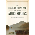 The French & Indian War in the Adirondacks