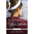 The Captain and Miss Winter: A Regency Fairy Tale Retelling