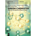 Green Chemistry: Principles and Designing of Green Synthesis