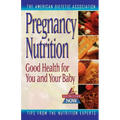 Pregnancy Nutrition: Good Health for You & Your Baby