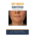 Dry mouth Demystified: Doctor's Secret Guide