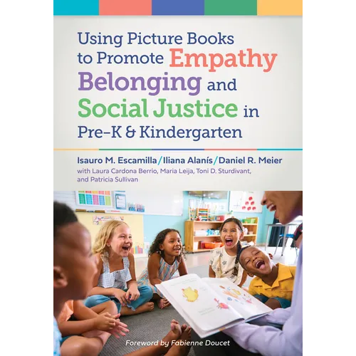 Using Picture Books to Promote Empathy, Belonging, and Social Justice in Pre-K and Kindergarten