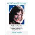 A Desert Daughter's Odyssey: For All Those Whose Lives Have Been Touched by Cancer--Personality, Professionally or Through a Loved One