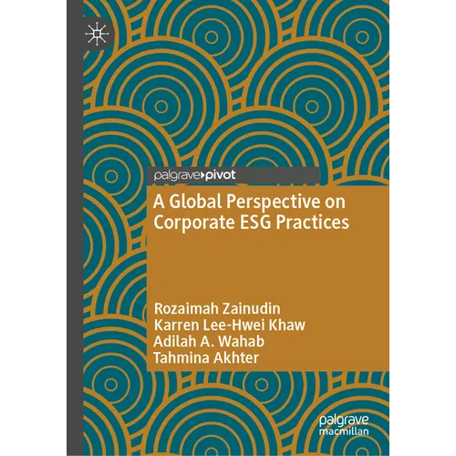 A Global Perspective on Corporate Esg Practices