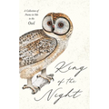 King of the Night - A Collection of Poems in Ode to the Owl