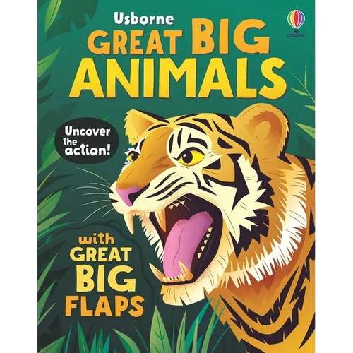 Great Big Animals (with Great Big Flaps) - Board Book