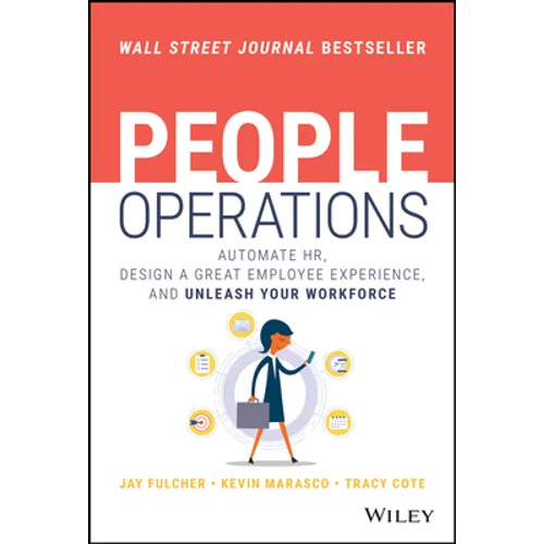 People Operations: Automate Hr, Design a Great Employee Experience, and Unleash Your Workforce