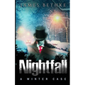 Nightfall: A Winter Case