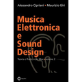Musica Elettronica e Sound Design - Teoria e Pratica con Max e MSP - volume 2