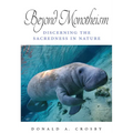 Beyond Monotheism: Discerning the Sacredness in Nature