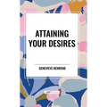 Attaining Your Desires