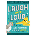Laugh-Out-Loud: The 1,001 Funniest Lol Jokes of All Time