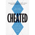 Cheated: The UNC Scandal, the Education of Athletes, and the Future of Big-Time College Sports