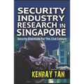 Security Industry Research in Singapore: Security Essentials for the 21st Century