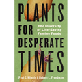 Plants for Desperate Times: The Diversity of Life-Saving Famine Foods