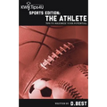Sports Edition: The Athlete