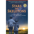 Stars and Skeletons: Tales of Life with My Schizophrenic Brother