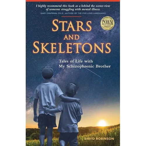Stars and Skeletons: Tales of Life with My Schizophrenic Brother