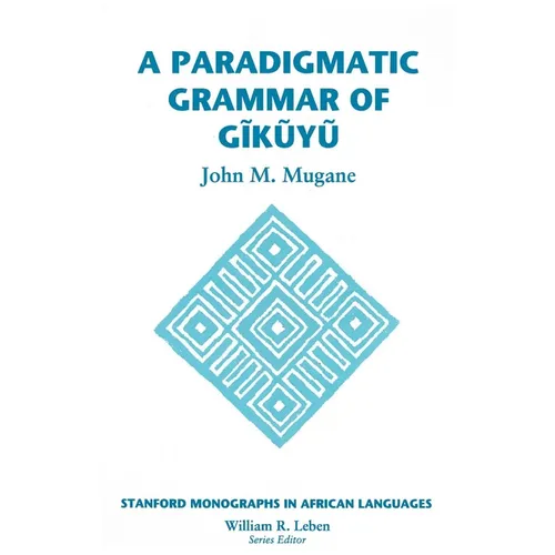 Paradigmatic Grammar of Gikuyu