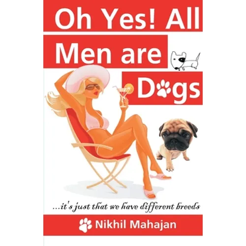 Oh Yes! All Men are Dogs