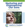 Nurturing and Empowering Our Sons