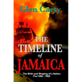 The Timeline of Jamaica: The Birth and Shaping of a Nation - Pre-1494-1962