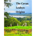 The Cavan Leahys: Origins