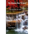 So Runs the Water: life's journey, in verse
