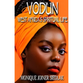 Vodun: West Africa's Spiritual Life