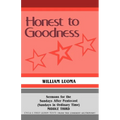 Honest To Goodness: Sermons For The Sundays After Pentecost (Sundays In Ordinary Time) Middle Third Cycle C First Lesson Texts From The Common Lection