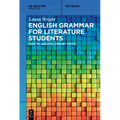 English Grammar for Literature Students: How to Analyse Literary Texts