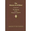 The History of al-Ṭabarī Vol. 26: The Waning of the Umayyad Caliphate: Prelude to Revolution A.D. 738-745/A.H. 121-127