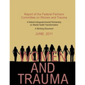 Women and trauma: report of the Federal Partners Committee on Women and Trauma: a working document.